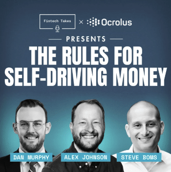 Fintech Takes: The Rules for Self-Driving Money
